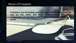Basics of Computer
This Photo  (https://support.skillscommons.org/showcases/open-courseware/dev-ed/basic-computer-skills-cour