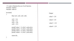 // C code to illustrate the use of ceil function. 
#include <math.h> 
#include <stdio.h> 
int main() 
{ 
float val1, val2, va
