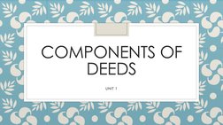 Components of Deeds Explained | PDF | Negotiable Instrument | Deed