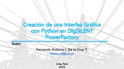 Autor:
Fernando Antonio I. De la Cruz T.
fdelacruzt@uni.pe (mailto:fdelacruzt@uni.pe)
Lima, Perú
2023
Creación de una Interfa