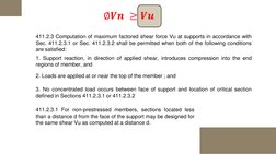 ∅𝑽𝒏≥𝑽𝒖
411.2.3 Computation of maximum factored shear force Vu at supports in accordance with
Sec. 411.2.3.1 or Sec. 411.2