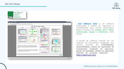 Softwares para cálculo de confiabilidade
 ALD Software Suíte é um software 
direcionado á análise de segurança e 
confiabilid