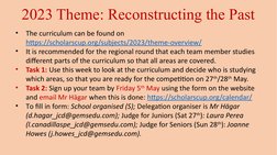 2023 Theme: Reconstructing the Past
•
The curriculum can be found on 
https://scholarscup.org/subjects/2023/theme-overview/ (