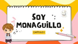 SOY
MONAGUILLO
CAPÍTULO I
