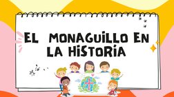 EL  MONAGUILLO EN
LA HISTORÍA
