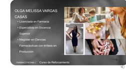 OLGA MELISSA VARGAS 
CASAS
• Licenciada en Farmacia 
• Especialista en Docencia 
Superior
• Magíster en Ciencias 
Farmacéutic