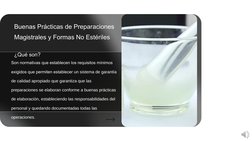 Buenas Prácticas de Preparaciones 
Magistrales y Formas No Estériles
¿Qué son?
Son normativas que establecen los requisitos m