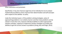 What is Problem-Solving? (Definition and Process)
Other definitions and processes.
Specifically, it may also improve eagernes