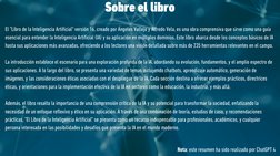 Sobre el libro
El "Libro de la Inteligencia Artificial" versión 16, creado por Ángeles Vallejo y Alfredo Vela, es una obra co