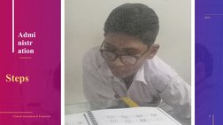 Clinical Assessment & Evaluation
8
Admi
nistr
ation
Steps 
2024
