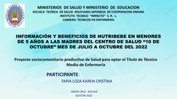 INFORMACIÓN Y BENEFICIOS DE NUTRIBEBE EN MENORES 
DE 5 AÑOS A LAS MADRES DEL CENTRO DE SALUD “10 DE 
OCTUBRE” MES DE JULIO A