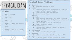 Vitals:
❏
BP:138/74
❏
HR:125
❏
RR: 18
❏
SpO2: 98% on room 
air
❏
Temp: 98.6 ℉ (37℃)
Physical exam
Physical Exam Findings:
❏
G