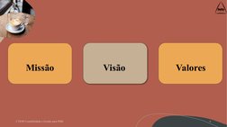 CTESP Contabilidade e Gestão para PME
6
Missão
Visão
Valores
