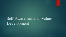 Self-Awareness and Values Development | PDF | Self Concept | Self Awareness