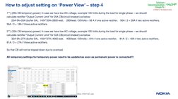 © 2022 Nokia
10
Nokia internal use
How to adjust setting on ‘Power View’ – step 4 
1**) (25A CB temporary power) In case we h