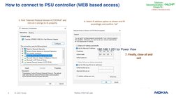 © 2022 Nokia
4
Nokia internal use
How to connect to PSU controller (WEB based access)
192.168.1.201 for Power View 
