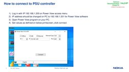 © 2022 Nokia
5
Nokia internal use
How to connect to PSU controller  
1) Log in with IP 192.168.1.200 on Power View access men