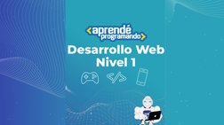 Desarrollo Web
Nivel 1
