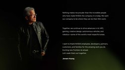 Jensen Huang 
Nothing makes me prouder than the incredible people
who have made NVIDIA the company it is today. We want 
our