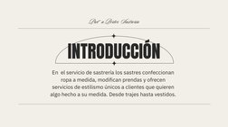 INTRODUCCIÓN
Pret’’ a Porter: Sastreria
En  el servicio de sastrería los sastres confeccionan
ropa a medida, modifican prenda