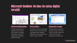 (https://gamma.app)Microsoft OneNote: Un bloc de notas digital 
versátil
Plataforma Multidispositivo
OneNote permite tomar y