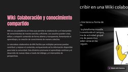 (https://gamma.app)Wiki: Colaboración y conocimiento 
compartido
Wiki es una plataforma en línea que permite la colaboración