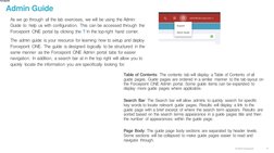 © 2022 Forcepoint
As we go through all the lab exercises, we will be using the Admin 
Guide to  help us with configuration. T
