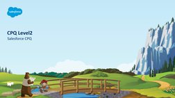 CPQ Level2
Salesforce CPQ
