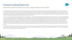 This presentation may contain forward-looking statements that involve risks, uncertainties, and assumptions. If any such unce