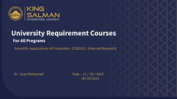 University Requirement Courses
For All Programs
Scientific Applications of Computers  (CSE012) : (Internet Research)
Date :
