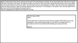 Rahul comes home from office and notices the door of his flat/house is locked. As he had another key with him, he opens 
the