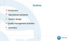 MOH-ETH
  Outline 
3
 Introduction
  Operational standards
  System design
 Quality management activities
  Summary
