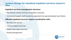 MOH-ETH
7
System design for standard inpatient services layout & 
flow
Inpatient services management structure
The director