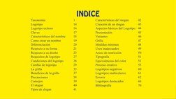 Facultad de Arquitectura, Urbanismo, Artes y Diseño
4
INDICE
INDICE
Taxonomia 	
	
	
1
Logotipo 	
	
	
14
Logotipo exitoso