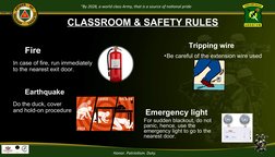 “By 2028, a world class Army, that is a source of national pride”
Honor. Patriotism. Duty.
CLASSROOM & SAFETY RULES
Earthquak
