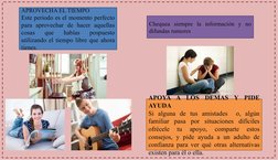 APROVECHA EL TIEMPO
Este periodo es el momento perfecto 
para aprovechar de hacer aquellas 
cosas 
que 
habías 
pospuesto 
ut