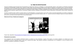 EL TEMA DE INVESTIGACIÓN 
 
El tema de investigación surge de diversas formas. Para descubrirlo se necesita tener interés por