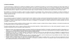 La situación problemática 
 
La primera aproximación a la definición de un problema de investigación consiste en la identific
