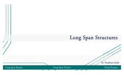 Long Span Structures Overview | PDF | Truss | Framing (Construction)
