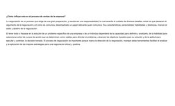 ¿Cómo influye esto en el proceso de ventas de la empresa? 
La negociación es un proceso que exige de una gran preparación, y