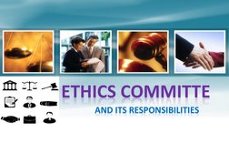 ETHICS COMMITTE AND ITS RESPONSIBILITIES 
AND ITS RESPONSIBILITIES 
