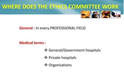 General : In every PROFESSIONAL FIELD  
 
Medical terms :  
General/Government hospitals  
Private hospitals  
Organisatio