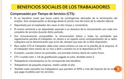 9
Compensación por Tiempo de Servicios (CTS):

Es un beneficio social que busca cubrir las contingencias derivadas de la ter