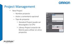 Project Management 
•
New Project 
– Nombre proyecto 
– Autor y comentario opcional 
– Tipo de proyecto 
• Standard Project p