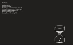 2
3
Contents:
Introduction 4
All About Brands 7
Branding in a Postmodern Culture 39
Strategic Perspectives of Branding 49
Man