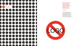 12
13
There will be a
time using a 
logo will be the 
worst thing 
in the world.”
– Bill Bernbach,
 Founder DDB
We’re a long