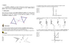 3. Simetrías
 
 
Las  simetrías  o  reflexiones, son aquellas transformaciones isométricas que invierten los
puntos y figuras