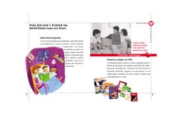LECTURA ESCRITURA
PARA QUE LEER Y ESCRIBIR SEA
ENTRETENIDO PARA SUS HIJOS.
Converse y juegue con ellos
• Demuestre siempre su
