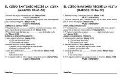 EL CIEGO BARTIMEO RECIBE LA VISTA
(MARCOS 10:46-52)
1. Bartimeo era ciego y mendigaba para vivir. (Marcos 10:46)
FALSO O VERD