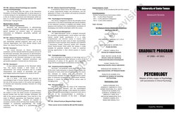 PSY 706 - Advance Clinical Psychology (pre-requisite:
Advance Psychopathology)
This course deals with the study of the theore